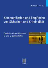 Kommunikation und Empfinden von Sicherheit und Kriminalität