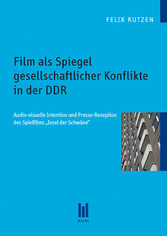 Film als Spiegel gesellschaftlicher Konflikte in der DDR