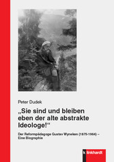 „Sie sind und bleiben eben der alte abstrakte Ideologe!“