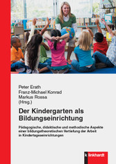 Der Kindergarten als Bildungseinrichtung