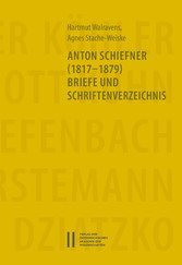 Anton Schiefner (1817-1879). Briefe und Schriftenverzeichnis