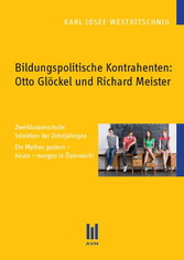 Bildungspolitische Kontrahenten: Otto Glöckel und Richard Meister