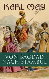 Von Bagdad nach Stambul