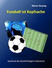 Fussball ist Kopfsache