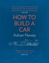 How to Build a Car: The Autobiography of the World's Greatest Formula 1 Designer