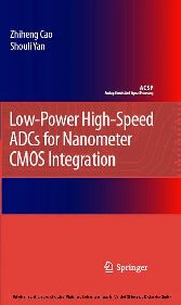 Low-Power High-Speed ADCs for Nanometer CMOS Integration