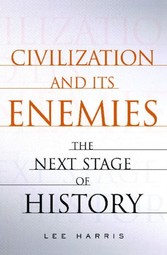 Civilization and Its Enemies