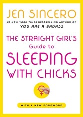 Straight Girl's Guide to Sleeping with Chicks