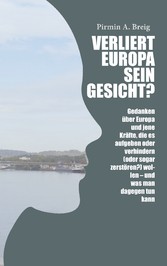 Verliert Europa sein Gesicht?