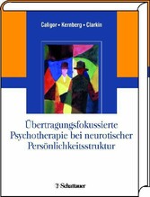 Übertragungsfokussierte Psychotherapie bei neurotischer Persönlichkeitsstruktur