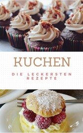 Kuchen die leckersten Rezepte