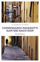 Commissario Pavarotti kam nie nach Rom