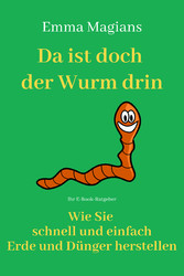 Da ist doch der Wurm drin!