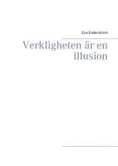 Verkligheten är en illusion