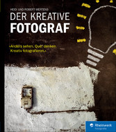 Der kreative Fotograf