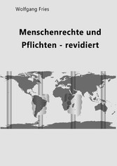 Menschenrechte und Pflichten - revidiert