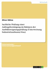 Sachliche Prüfung einer Auftragsbestätigung im Rahmen der Ausbildereignungsprüfung (Unterweisung Industriekaufmann/-frau)