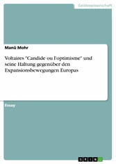 Voltaires 'Candide ou l'optimisme' und seine Haltung gegenüber den Expansionsbewegungen Europas