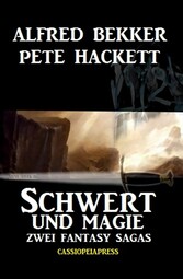 Zwei Fantasy Sagas - Schwert und Magie