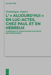 L' 'Aujourd'hui' en Luc-Actes, chez Paul et en Hébreux