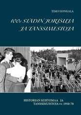 100v STADIN JORTSUJA JA TANSSIMESTOJA