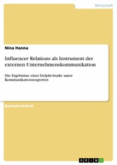 Influencer Relations als Instrument der externen Unternehmenskommunikation