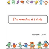 Des monstres à l&apos;école