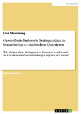 Gesundheitsfördernde Settingansätze in benachteiligten städtischen Quartieren