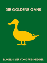 Die goldene Gans