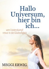 Hallo Universum, hier bin ich ...