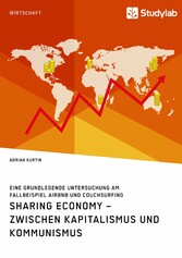 Sharing Economy - zwischen Kapitalismus und Kommunismus