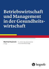 Betriebswirtschaft und Management in der Gesundheitswirtschaft