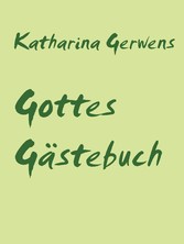 Gottes Gästebuch