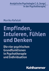 Empfinden, Intuieren, Fühlen und Denken