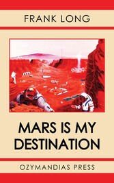 Mars Is My Destination