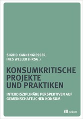 Konsumkritische Projekte und Praktiken