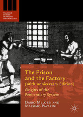 The Prison and the Factory (40th Anniversary Edition)