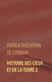 Histoire des Cieux et de la Terre 2