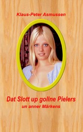 Dat Slott up gollne Pielers