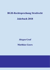 BGH-Rechtsprechung Strafrecht - Jahrbuch 2018