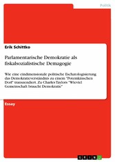 Parlamentarische Demokratie als fiskalsozialistische Demagogie