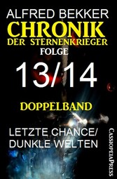 Folge 13/14 - Chronik der Sternenkrieger Doppelband