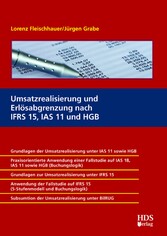 Umsatzrealisierung und Erlösabgrenzung nach IFRS 15, IAS 11 und HGB