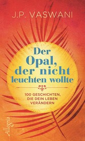 Der Opal, der nicht leuchten wollte