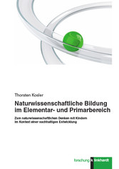 Naturwissenschaftliche Bildung im Elementar- und Primarbereich