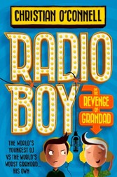 Radio Boy and the Revenge of Grandad (Radio Boy, Book 2)