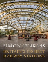 Britain's 100 Best Railway Stations