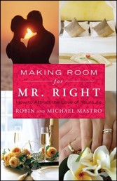 Making Room for Mr. Right