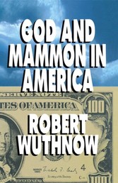 God And Mammon In America