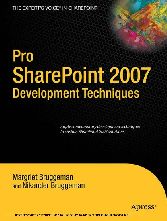 Pro SharePoint 2007 Development Techniques